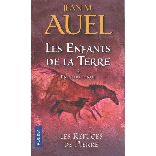 Les Enfants De La Terre Tome 5 - Les Refuges De Pierre - 1re Partie