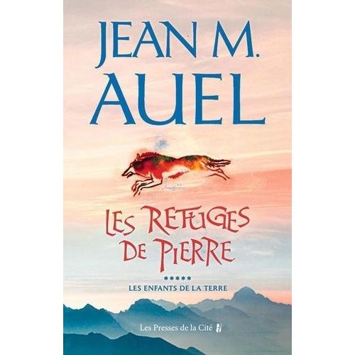 Les Enfants De La Terre Tome 5 - Les Refuges De Pierre