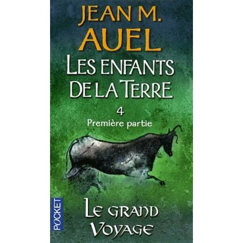Les Enfants De La Terre - Tome 4 - Le Grand Voyage - 1re Partie