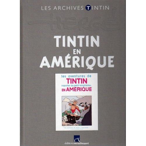 Les Archives Tintin - Tintin En Amérique