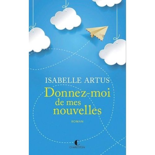 Donnez-Moi De Mes Nouvelles