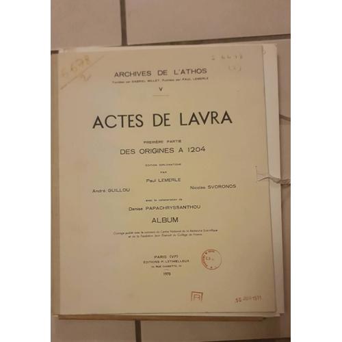 Album Photographique De 68 Planches Actes De Lavra Des Origines À 1204 Paul Lemerle André Guillou Nicolas Svoronos