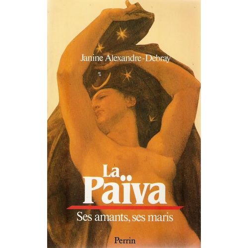 La Païva - 1819-1884, Ses Amants, Ses Maris