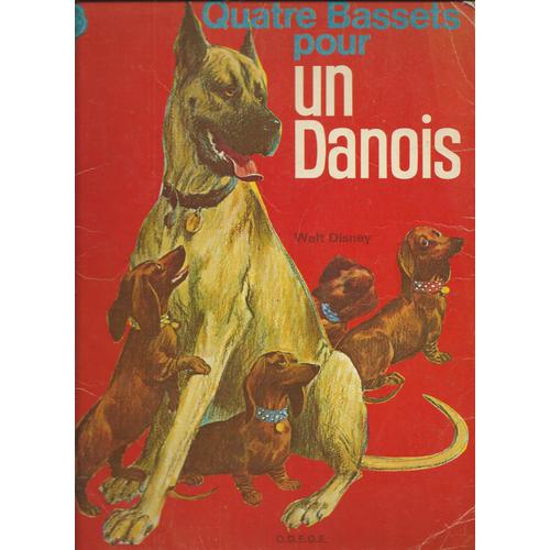 Quatre Bassets Pour Un Danois Présenté Par Walt Disney Texte Français De Francine Jabet Collection Beaux Contes Édition O.D.E.D.E. Paris 1966