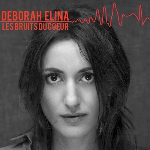 Deborah Elina - Les Bruits Du C?Ur