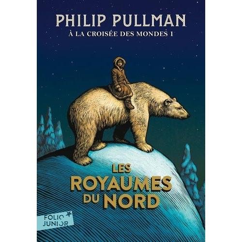 A La Croisée Des Mondes Tome 1 - Les Royaumes Du Nord