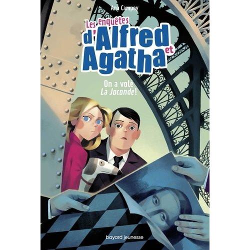 Les Enquêtes D'alfred Et Agatha Tome 8 - On A Volé La Joconde