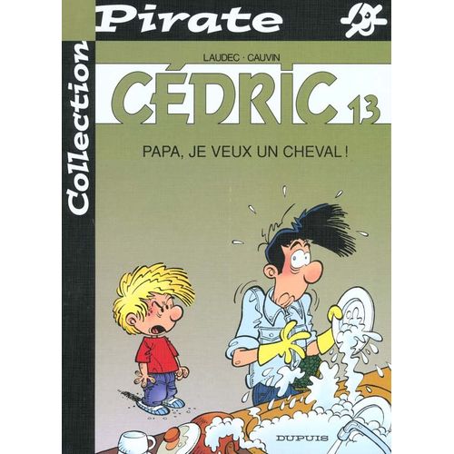 Cédric - N° 13 - Papa, Je Veux Un Cheval !