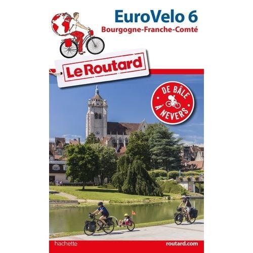 Eurovelo 6 - De Bâle À Nevers
