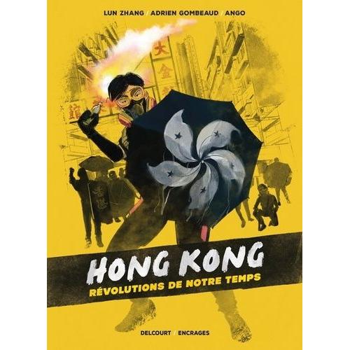 Hong Kong - Révolutions De Notre Temps