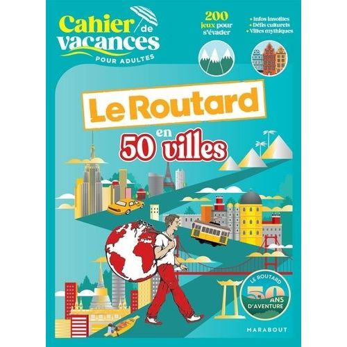 Cahier De Vacances Pour Adultes Le Routard En 50 Villes