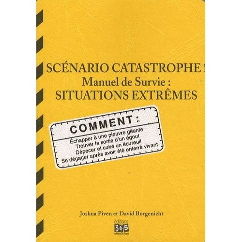 Scénario Catastrophe ! Situations Extrêmes - Manuel De Survie