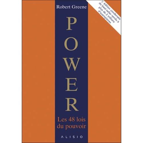 Power - Les 48 Lois Du Pouvoir : L'édition Condensée