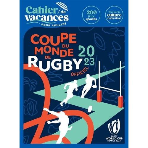 Le Cahier De Vacances Pour Adultes Coupe Du Monde De Rugby Officiel 2023