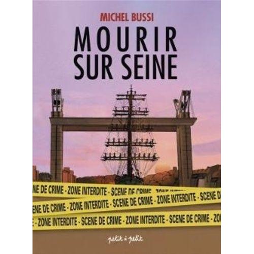 Mourir Sur Seine Intégrale - Coffret En 2 Volumes