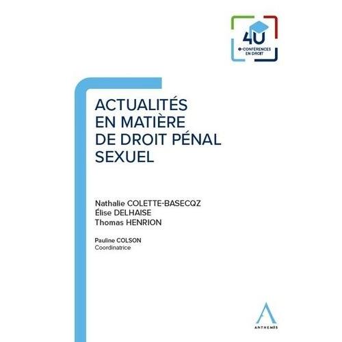 Actualités En Matière De Droit Pénal Sexuel