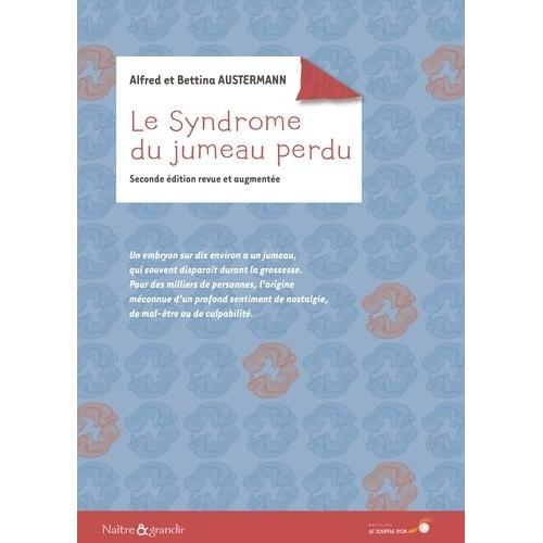 Le Syndrome Du Jumeau Perdu