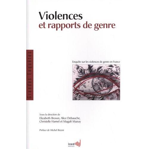 Violences Et Rapports De Genre - Enquête Sur Les Violences De Genre En France