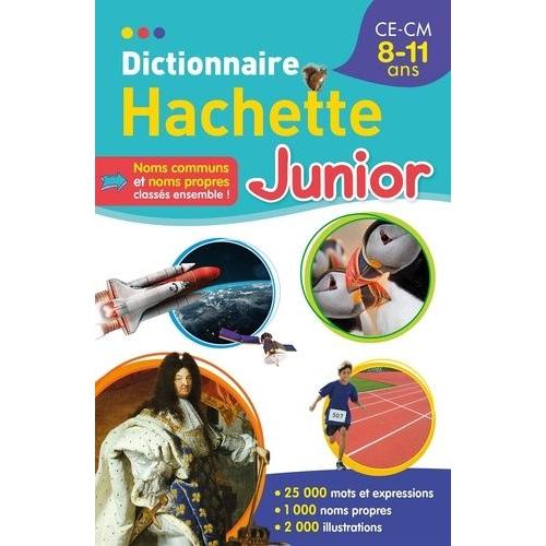 Dictionnaire Hachette Junior - Ce-Cm
