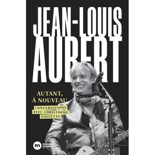 Jean-Louis Aubert - Autant À Nouveau