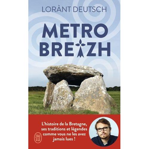 Métrobreizh - L'histoire De La Bretagne, Ses Traditions Et Légendes Comme Vous Ne Les Avez Jamais Lues