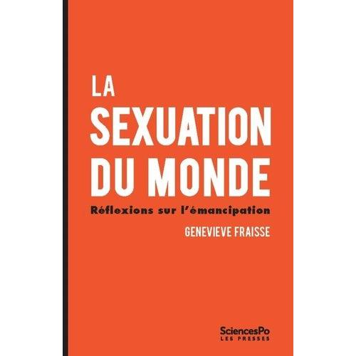 La Sexuation Du Monde - Réflexions Sur L'émancipation