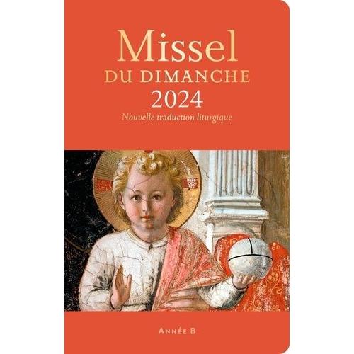 Missel Du Dimanche - Année Liturgique B