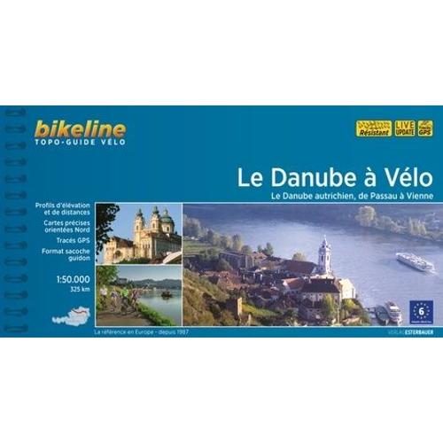 Le Danube À Vélo - Le Danube Autrichien, De Passau À Vienne