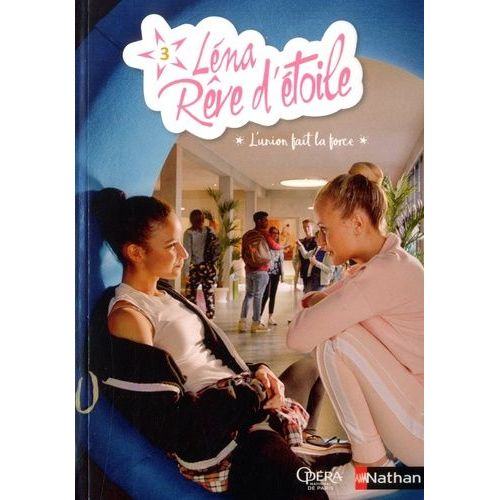 Léna, Rêve D'étoile Tome 3 - L'union Fait La Force