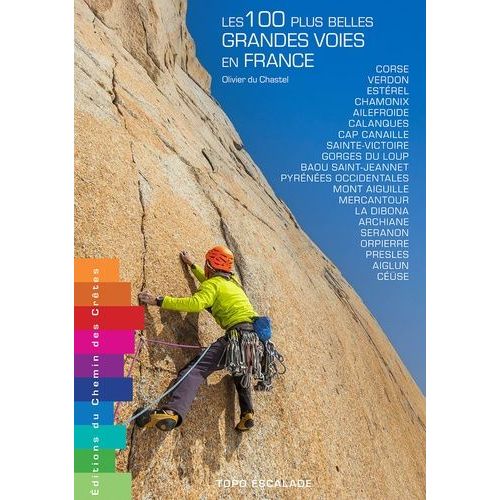 Les 100 Plus Belles Grandes Voies En France