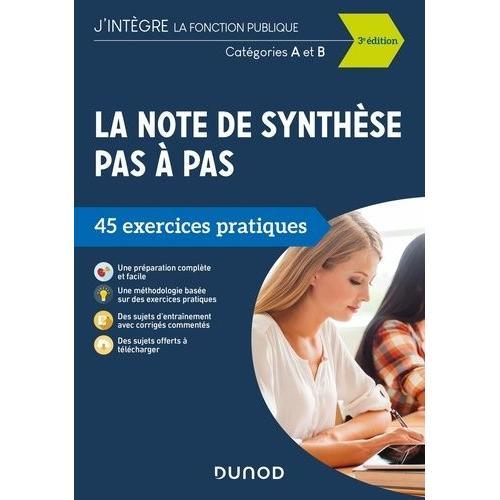 La Note De Synthèse Pas À Pas - 45 Exercices Pratiques, Catégories A Et B