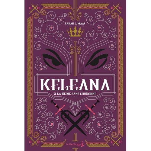 Keleana Tome 2 - La Reine Sans Couronne
