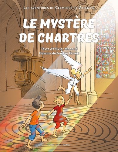 Les Aventures De Clémence Et Valentin - Le Mystère De Chartres