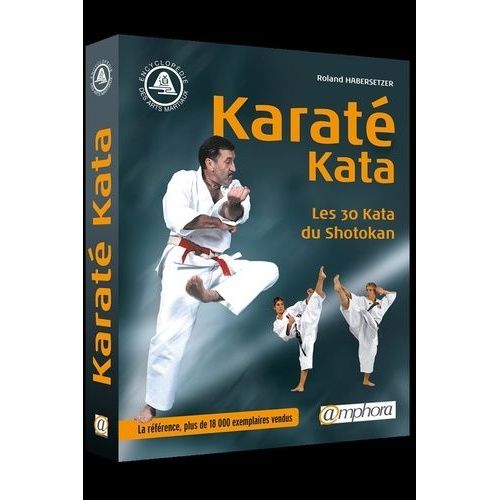 Karaté Kata - Les 30 Katas Du Shotokan