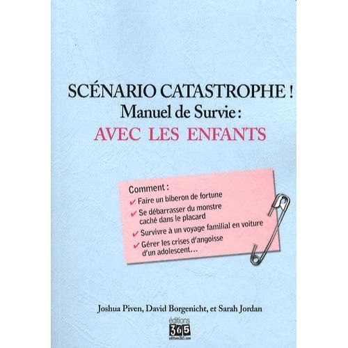 Scénario Catastrophe ! Avec Les Enfants - Manuel De Survie