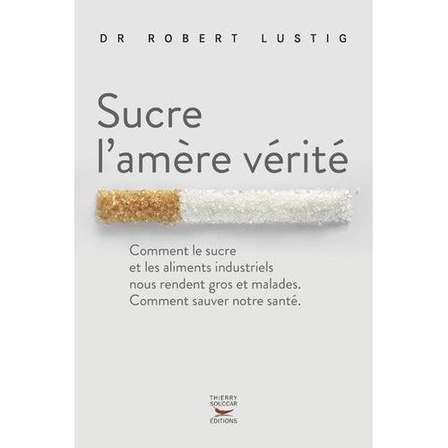 Sucre L'amère Vérité