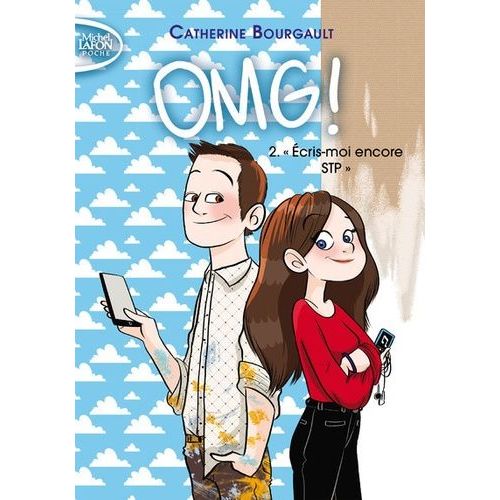 Omg ! Tome 2 - Ecris-Moi Encore Stp !