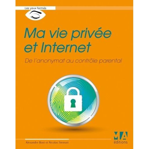 Ma Vie Privée Et Internet