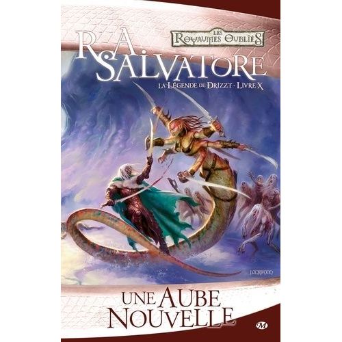La Légende De Drizzt - Tome 10 - Une Aube Nouvelle