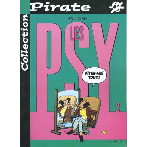 Les Psy - N° 2 - Dites-Moi Tout !