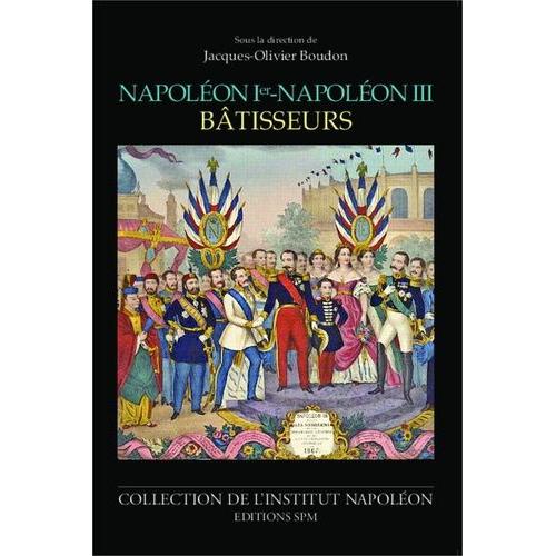 Napoléon Ier-Napoléon Iii Bâtisseurs