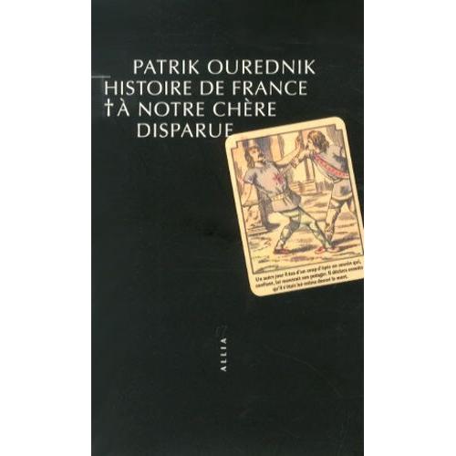 Histoire De France, À Notre Chère Disparue