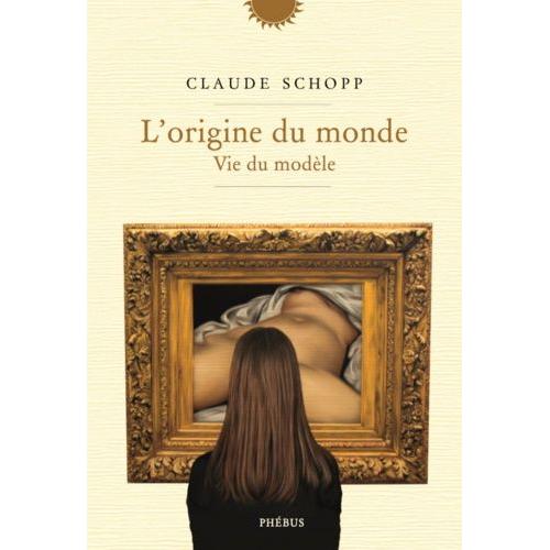 L'origine Du Monde - Vie Du Modèle