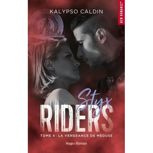 Styx Riders Tome 4 - La Vengeance De Méduse