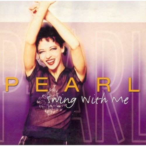 Pearl "Swing With Me" Cd Single 1 Titre