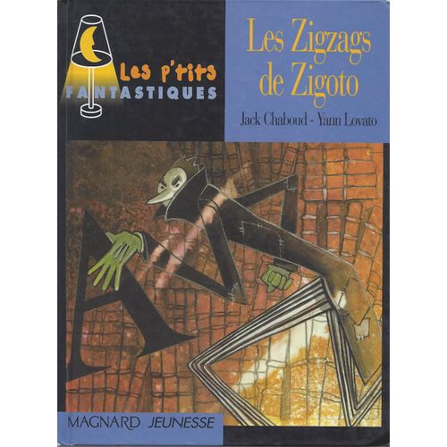 Les Zigzags De Zigoto - J. Chaboud - Y. Lovato - Magnard Jeunesse 1998