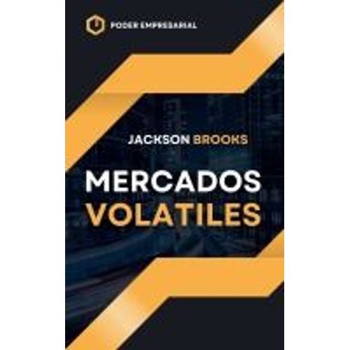 Mercados Volatiles