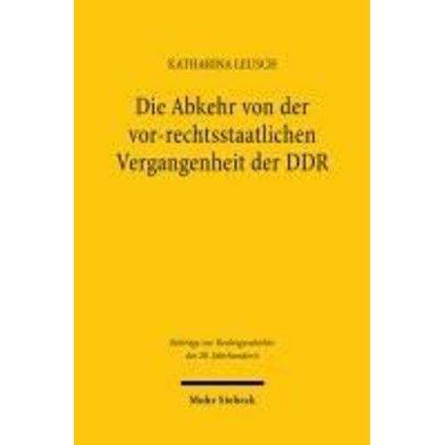 Die Abkehr Von Der Vor-Rechtsstaatlichen Vergangenheit Der Ddr