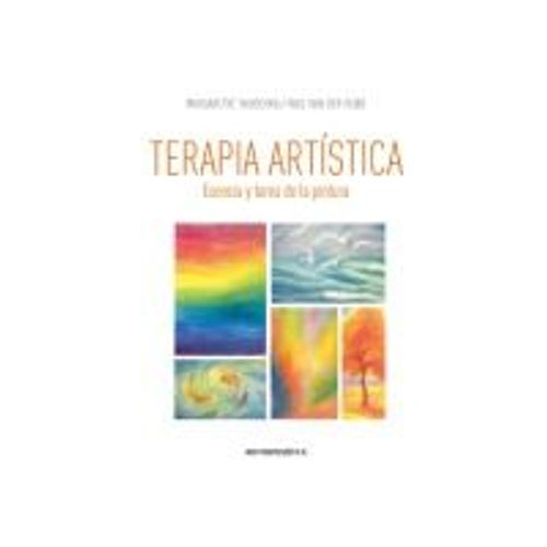 Terapia Artística, Esencia Y Tarea De La Pintura.