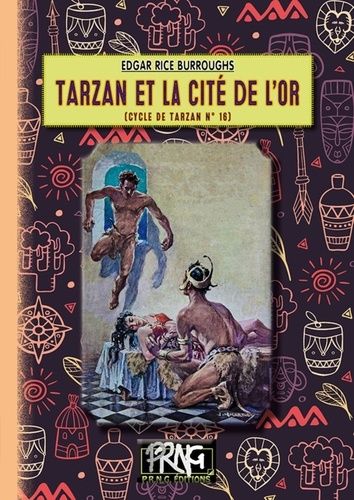 Cycle De Tarzan Tome 16 - Tarzan Et La Cité De L'or